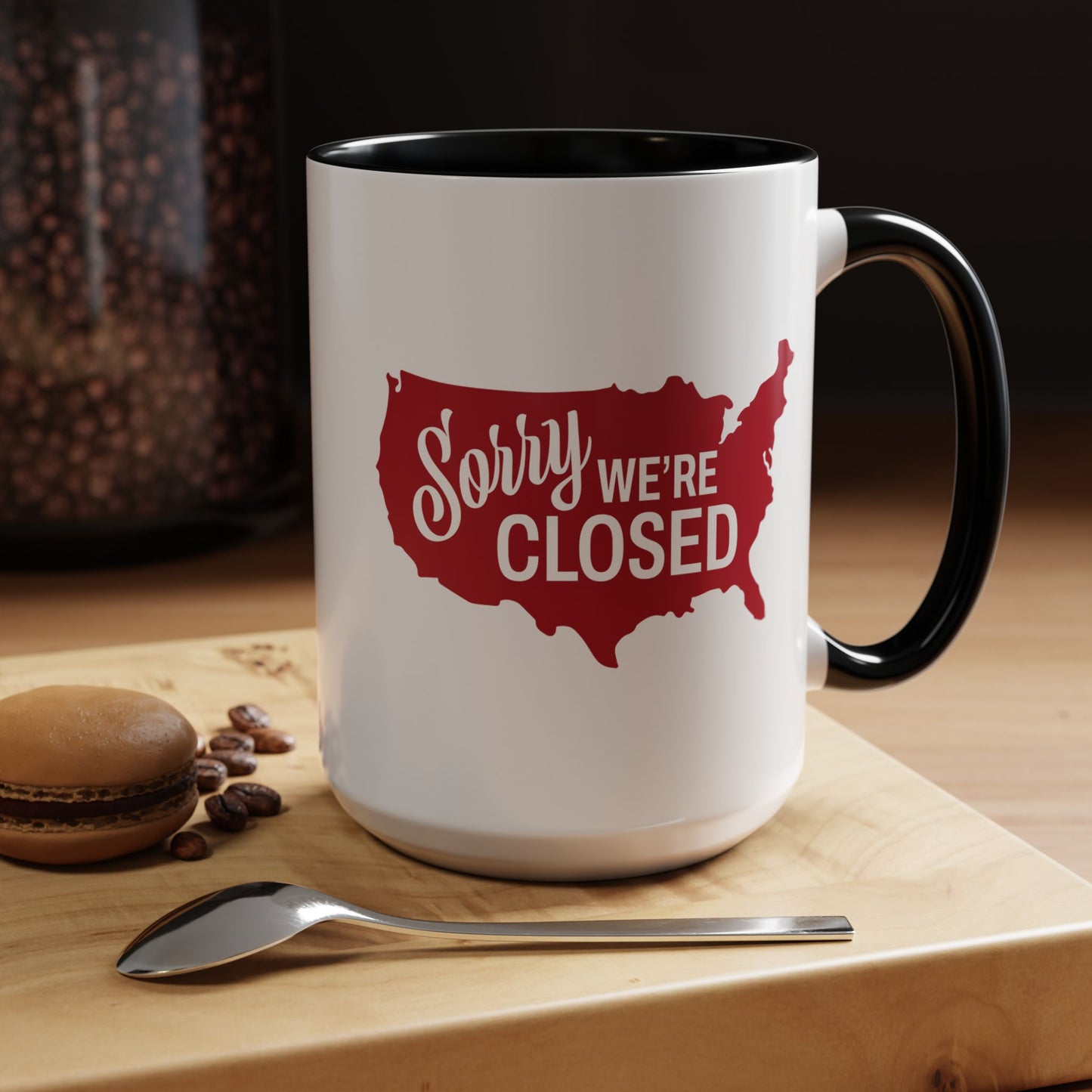 Sorry, We’re Closed 15oz Accent Mug