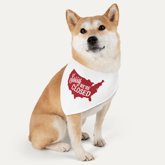 Sorry, We’re Closed Pet Bandana Collar