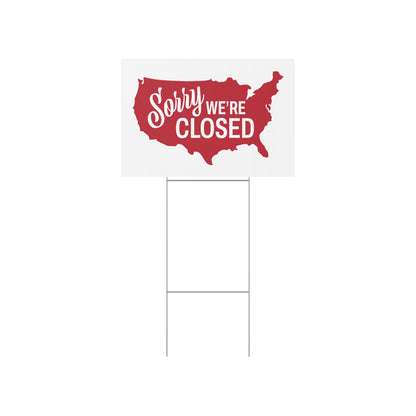 Sorry, We’re Closed Lawn Sign