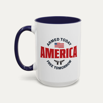 Armed Today, Free Tomorrow 15oz Accent Mug